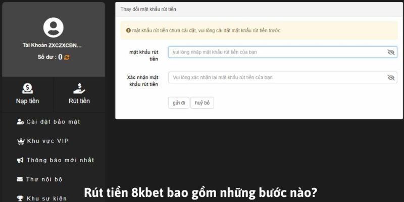 Hướng dẫn 4 bước rút tiền dành cho người chơi tại 8KBET